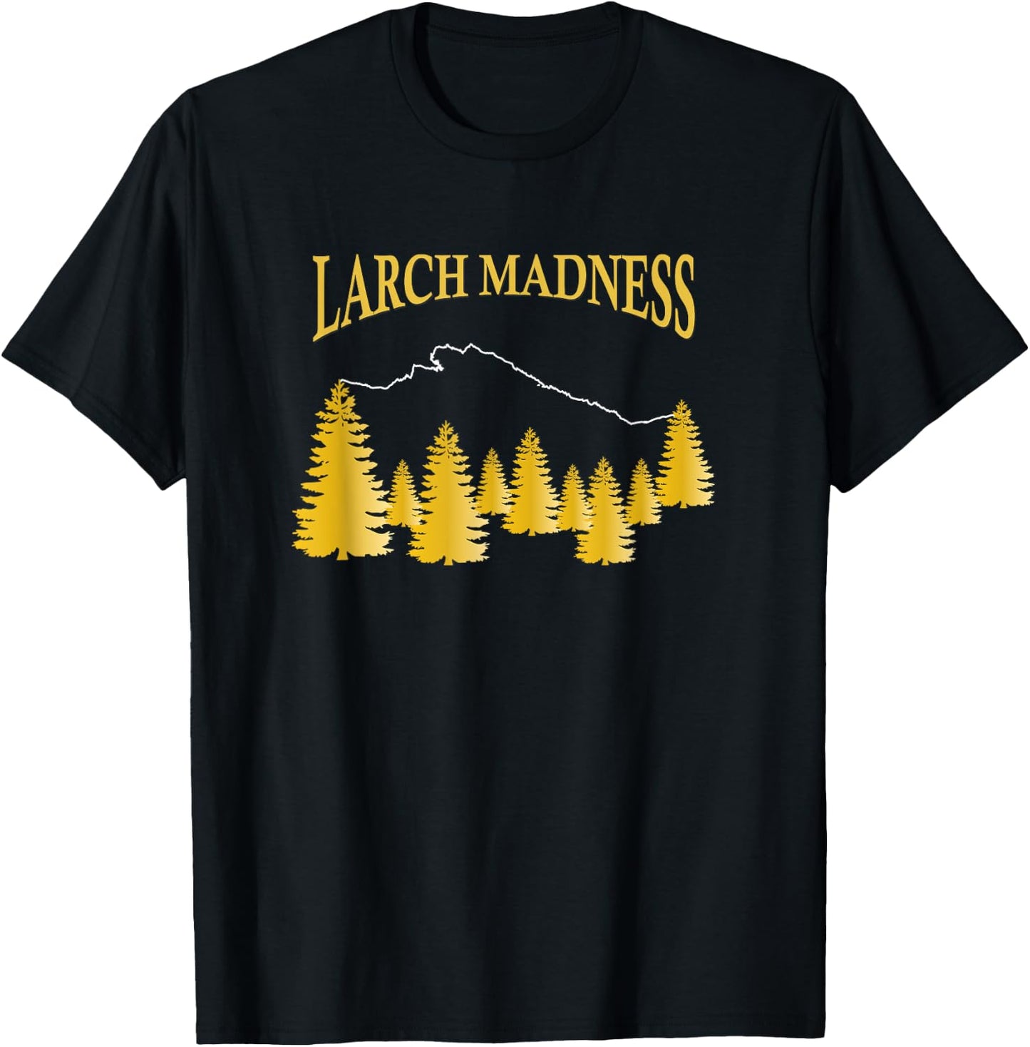 HIKE LARCH Madness Fall Hike Scrambling Adventure T Shirt T-Shirt - T-Shirt | Black