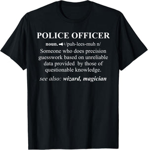 Police Officer Definition Funny Cop Law Enforcement T-Shirt - T-Shirt | Black