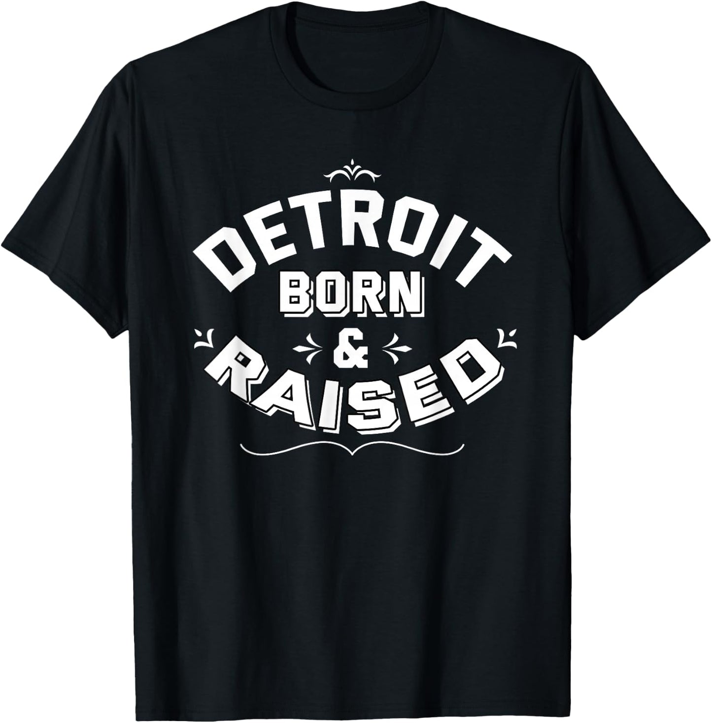 Detroit Michigan Born And Raised Proud USA T-Shirt - T-Shirt | Black