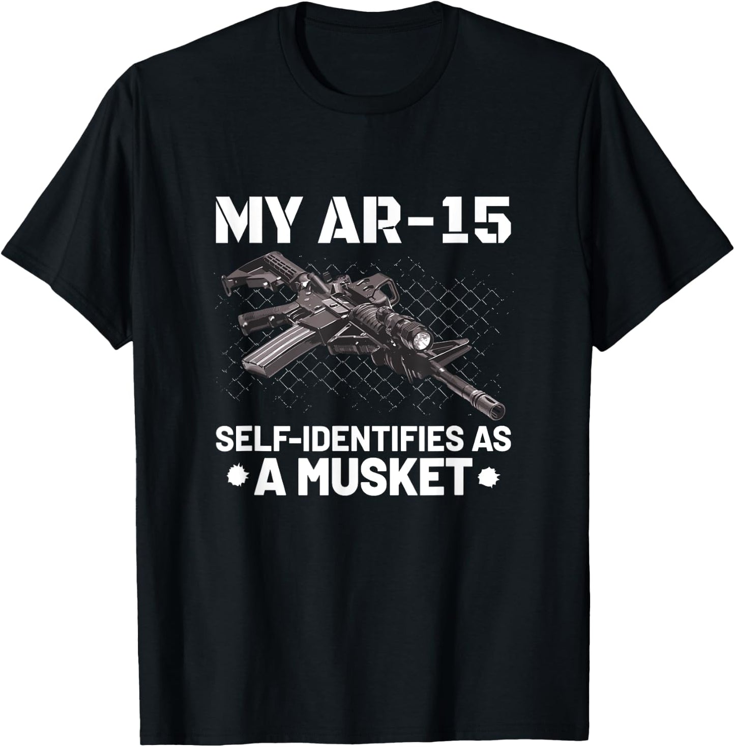 My AR-15 Self-Identifies As A Musket T Shirt T-Shirt - T-Shirt | Black