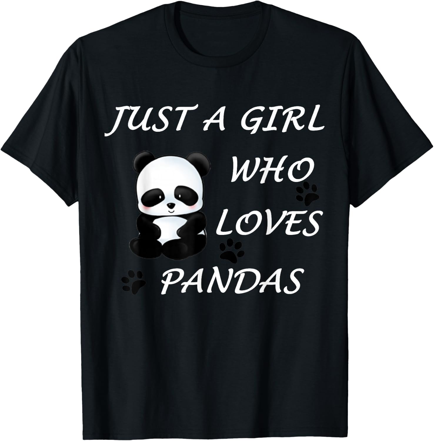 Just a girl who loves Pandas Cute Bear Panda Gift T-Shirt - T-Shirt | Black