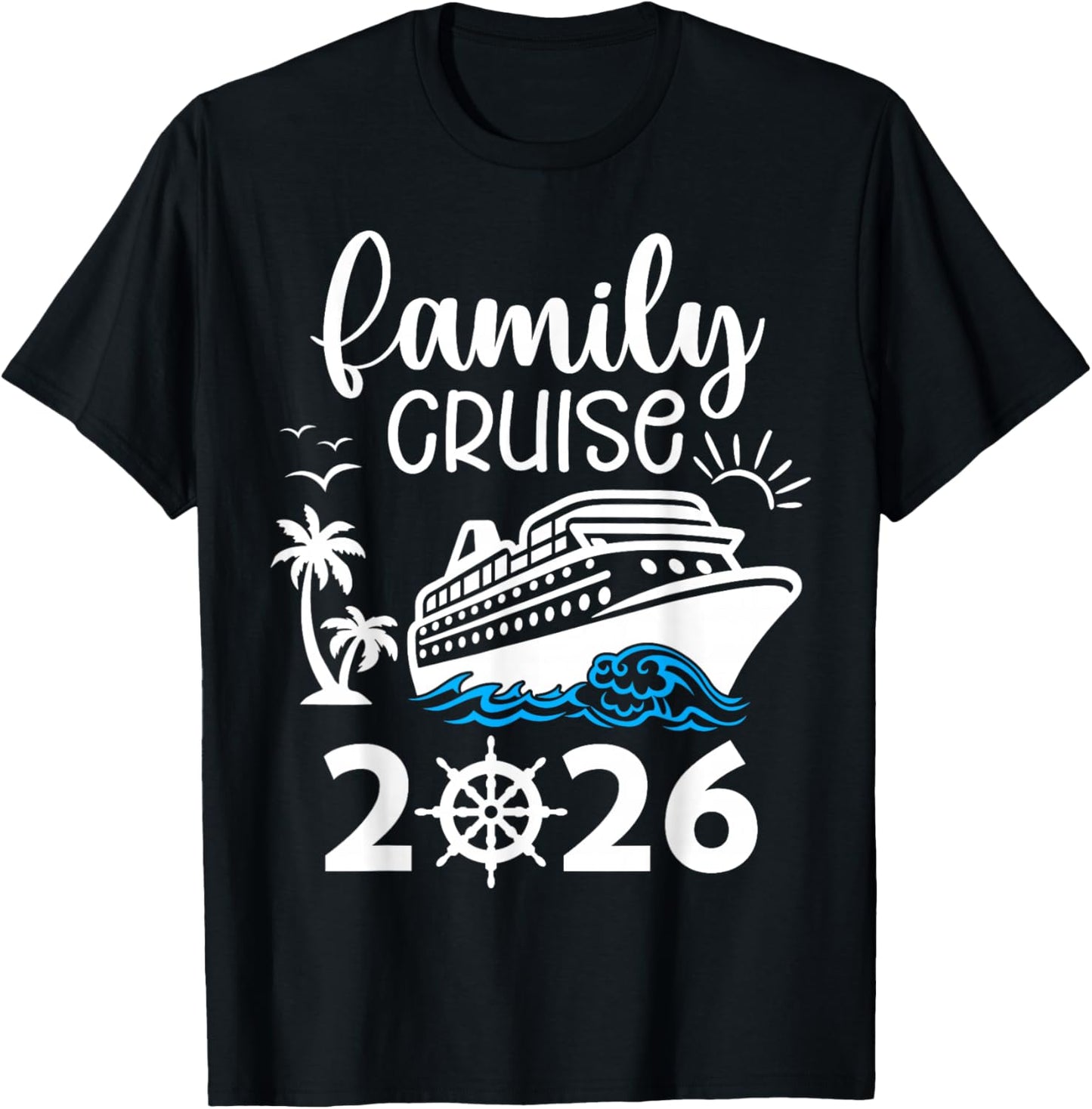 Family Cruise 2026 Vacation Trip Cruising Family Matching T-Shirt - T-Shirt | Black