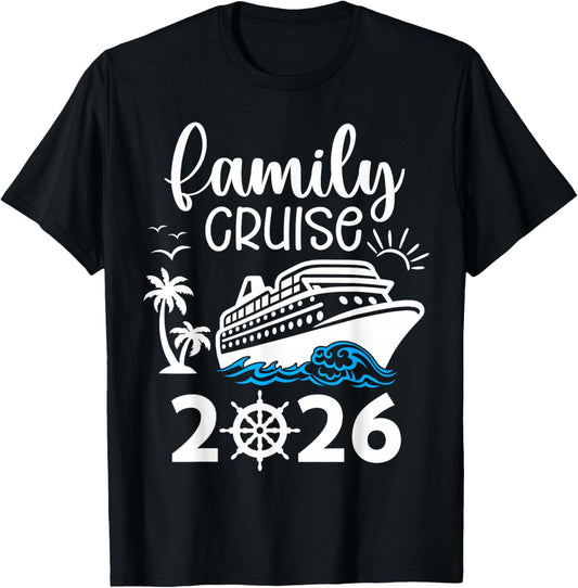 Family Cruise 2026 Vacation Trip Cruising Family Matching T-Shirt - T-Shirt | Black