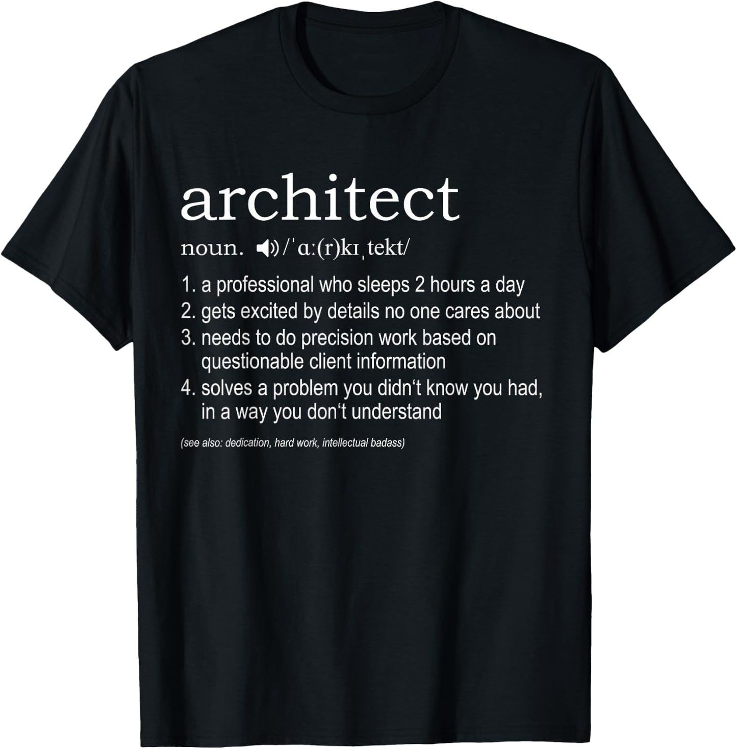 Architect Definition - funny for architects T-Shirt - T-Shirt | Black