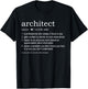 Architect Definition - funny for architects T-Shirt - T-Shirt | Black