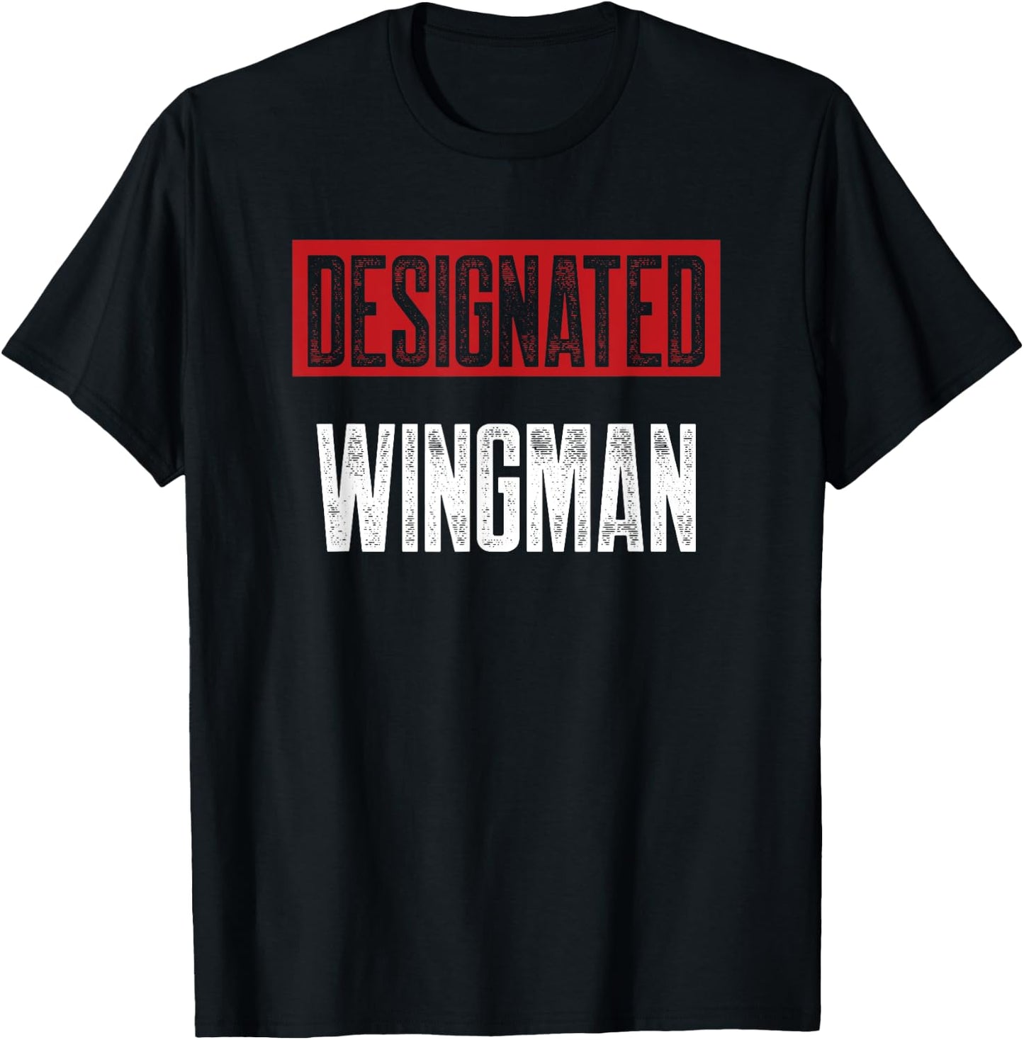 Designated Wingman T-Shirt - T-Shirt | Black
