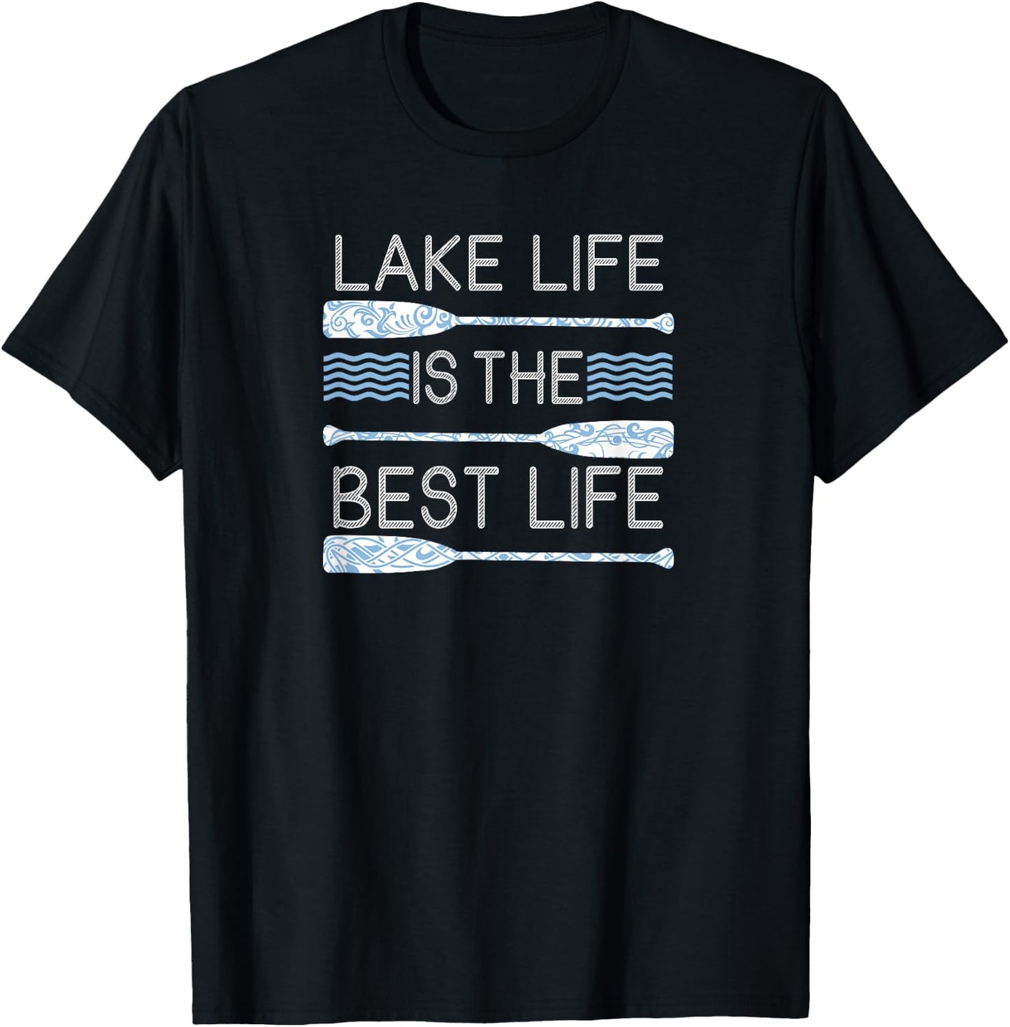 Lake Life Is The Best Life Shirt T-Shirt - T-Shirt | Black