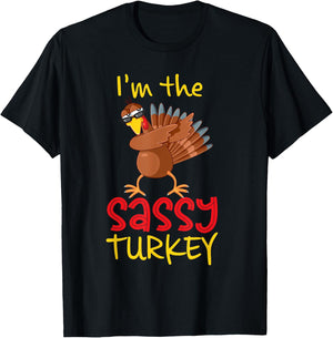 Funny Sassy Turkey Matching Family Group Thanksgiving Party T-Shirt - T-Shirt | Black