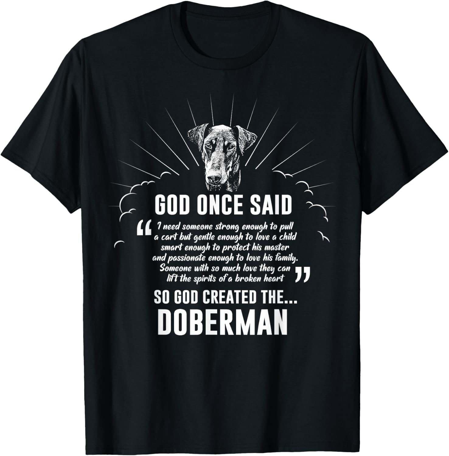 God Once Said Doberman Dog Gift T-Shirt - T-Shirt | Black