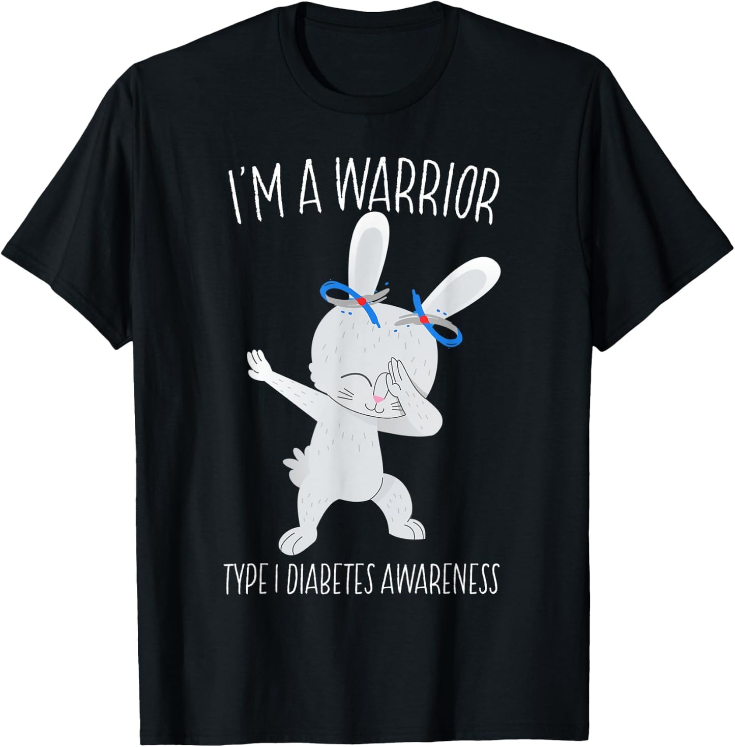 I'm A Warrior Type 1 Diabetes Awareness T1D Dabbing Bunny T-Shirt - T-Shirt | Black