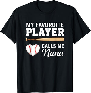 Grandparent My Favorite Player Calls Me Nana Baseball T-Shirt - T-Shirt | Black