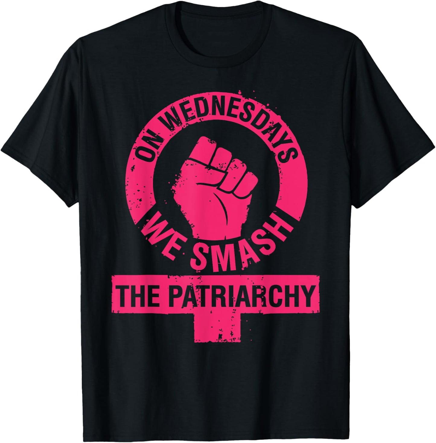 On Wednesdays we Smash the Patriarchy Women rights T-Shirt - T-Shirt | Black