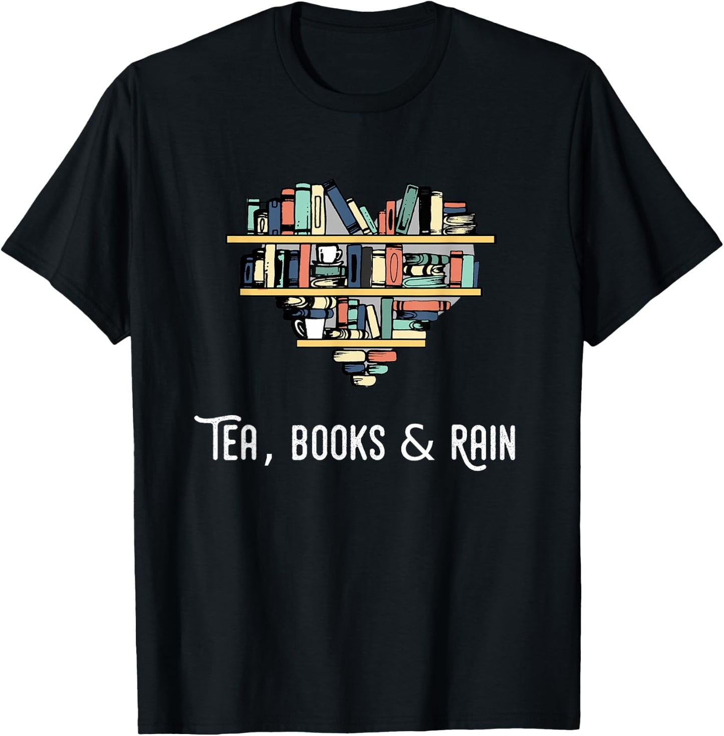 Tea Books And Rain Shirt T-Shirt - T-Shirt | Black