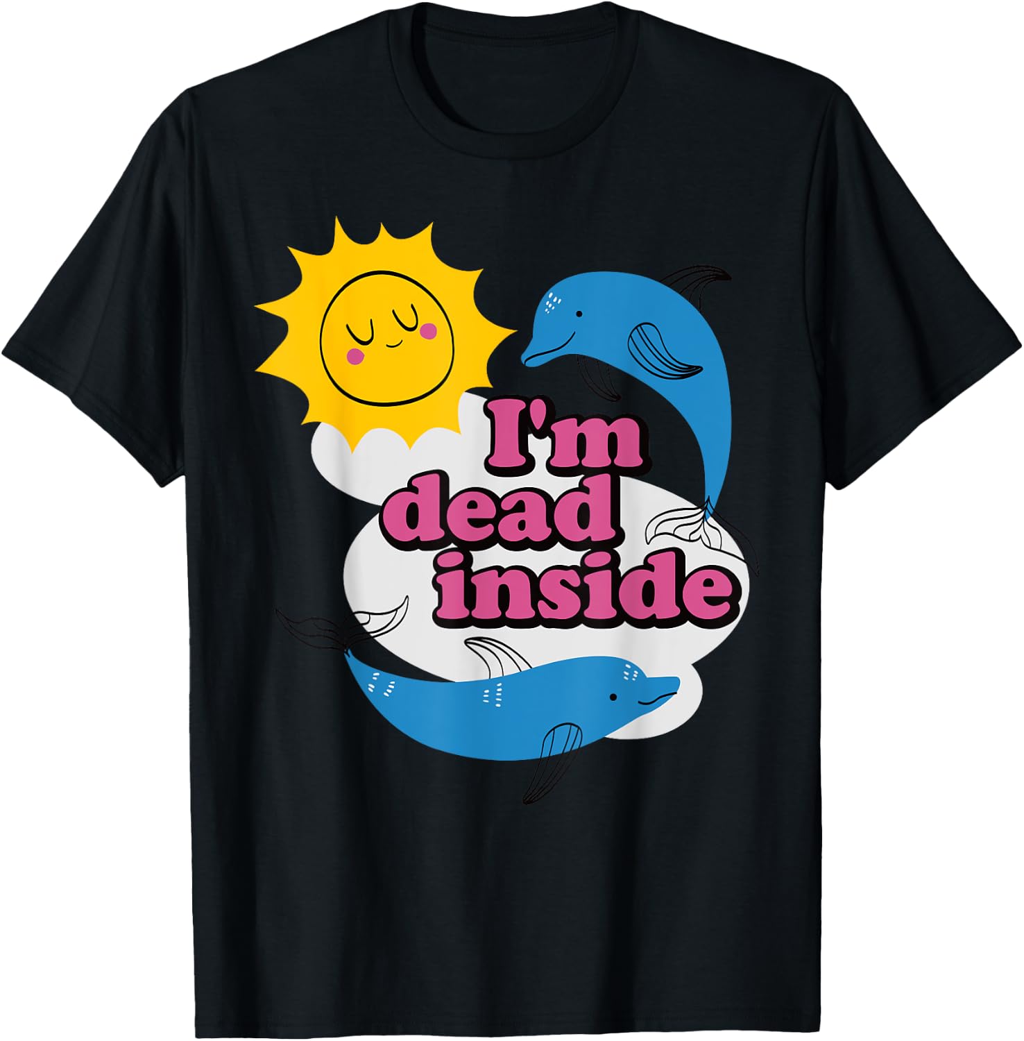Funny I'm Dead Inside T-Shirt - T-Shirt | Black