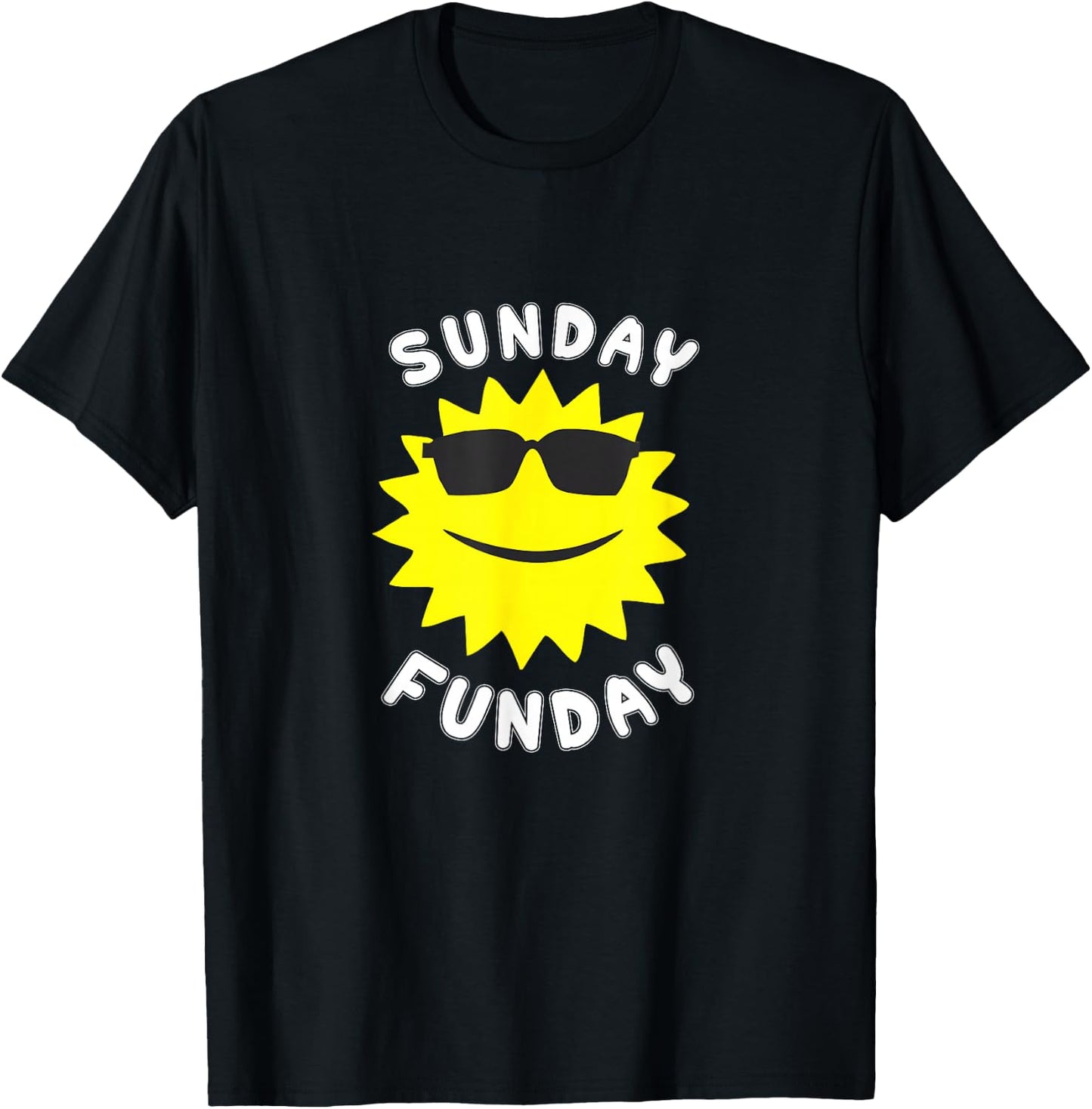 Sunday (Sun Day) Funday (Fun Day) T-Shirt - T-Shirt | Black