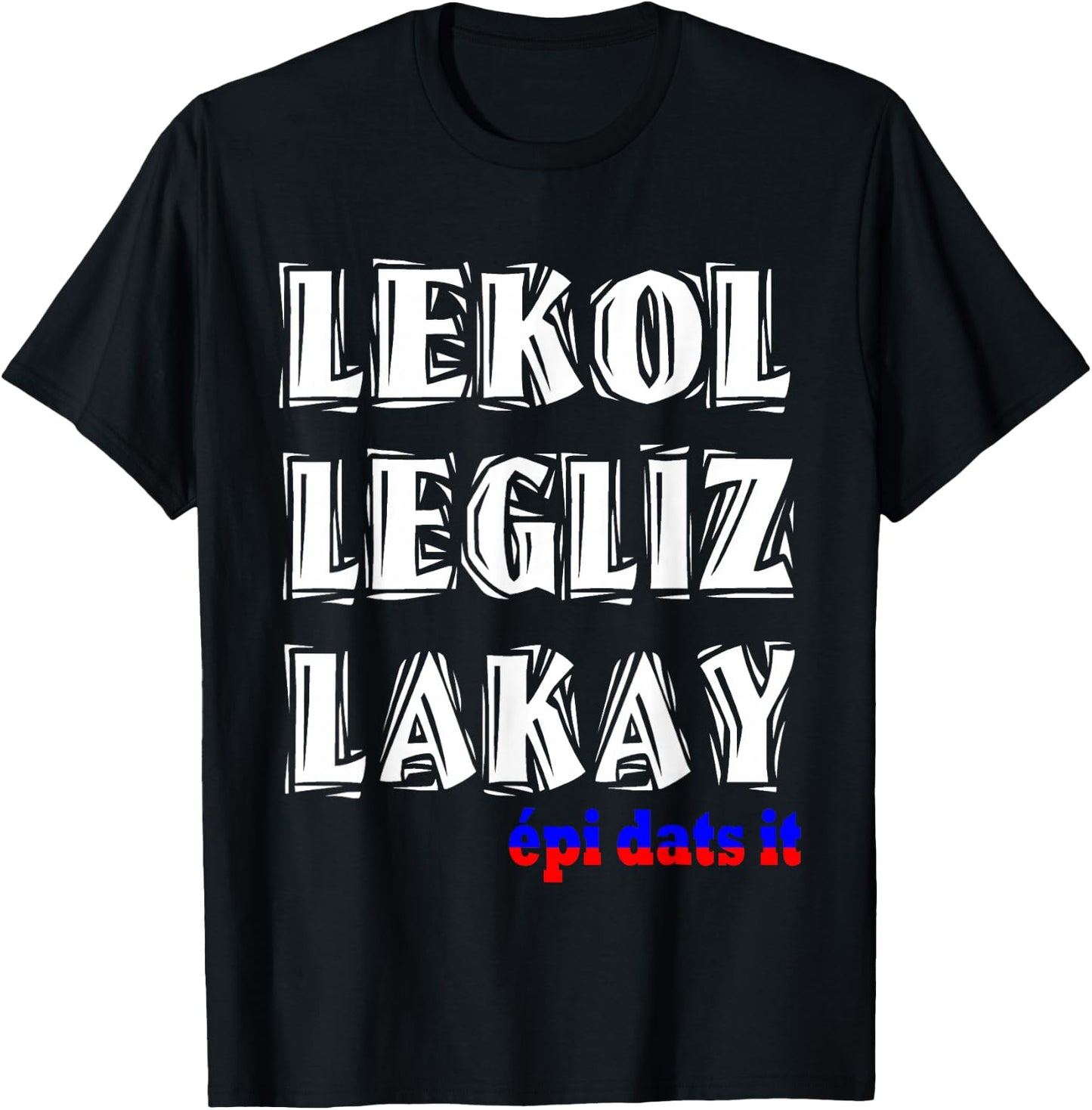 Haitian Lekol Legliz Lakay Haiti Flag Creole Sayings Small T-Shirt - T-Shirt | Black
