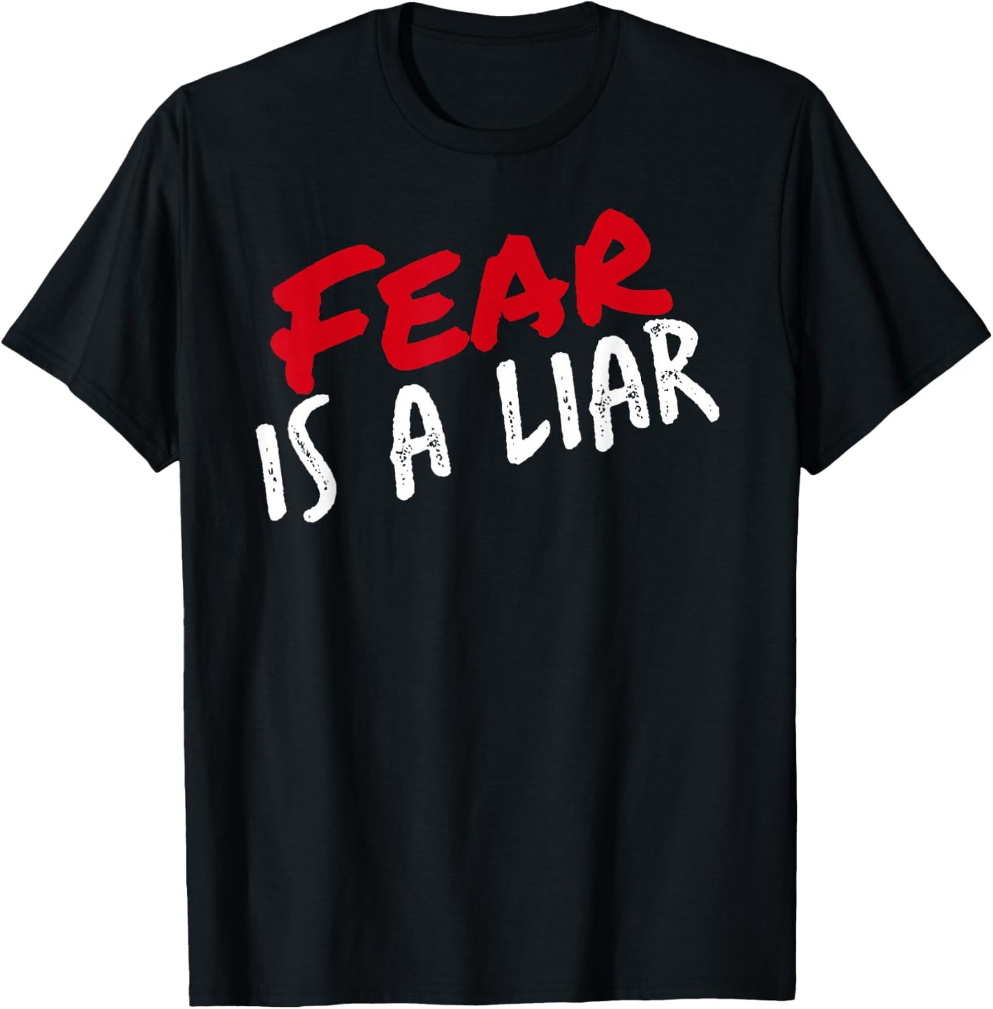 Fear Is A Liar - Follow the Way and the Truth T-Shirt - T-Shirt | Black