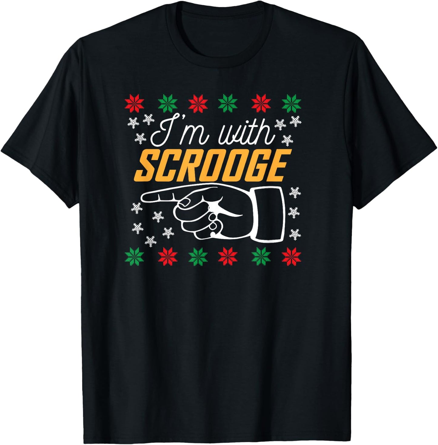I'm With Scrooge Funny Ugly Christmas Sweater Design T-Shirt - T-Shirt | Black