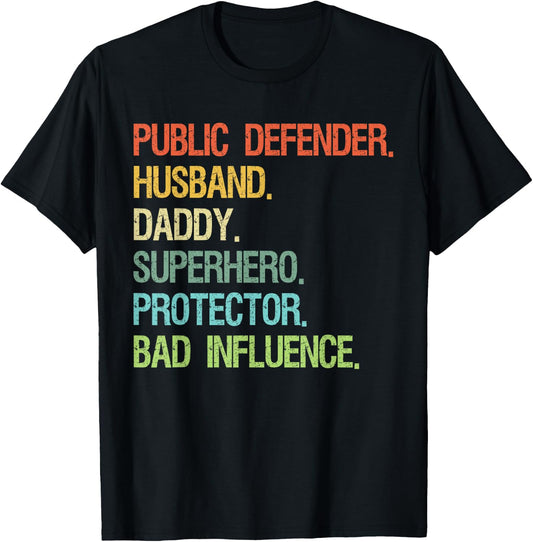 Public Defender Husband Daddy Superhero DAD T-Shirt - T-Shirt | Black
