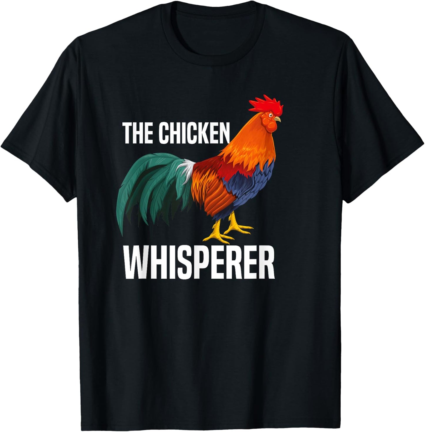 The Chicken Whisperer - Funny Farmer Shirt T-Shirt - T-Shirt | Black
