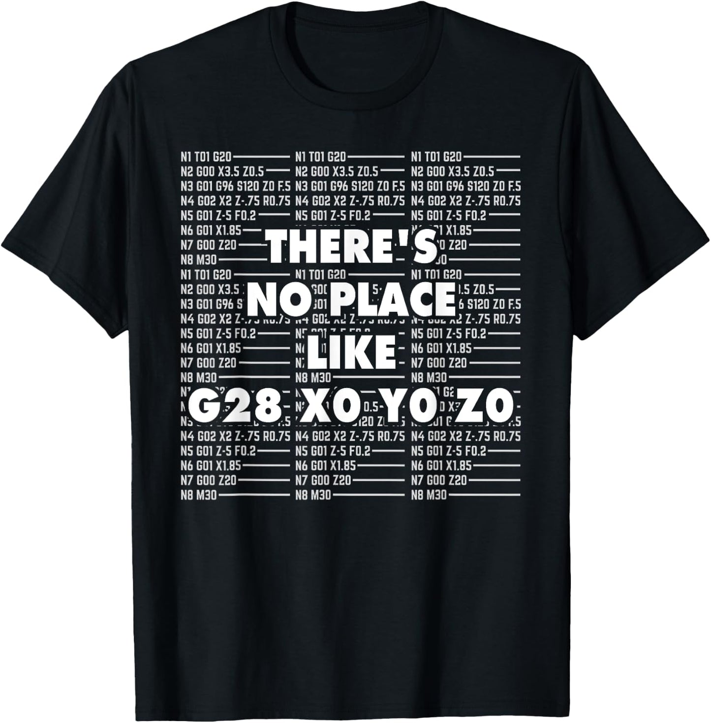 CNC Machinist I Funny CAD G28 Operator G-Code Programmer T-Shirt - T-Shirt | Black