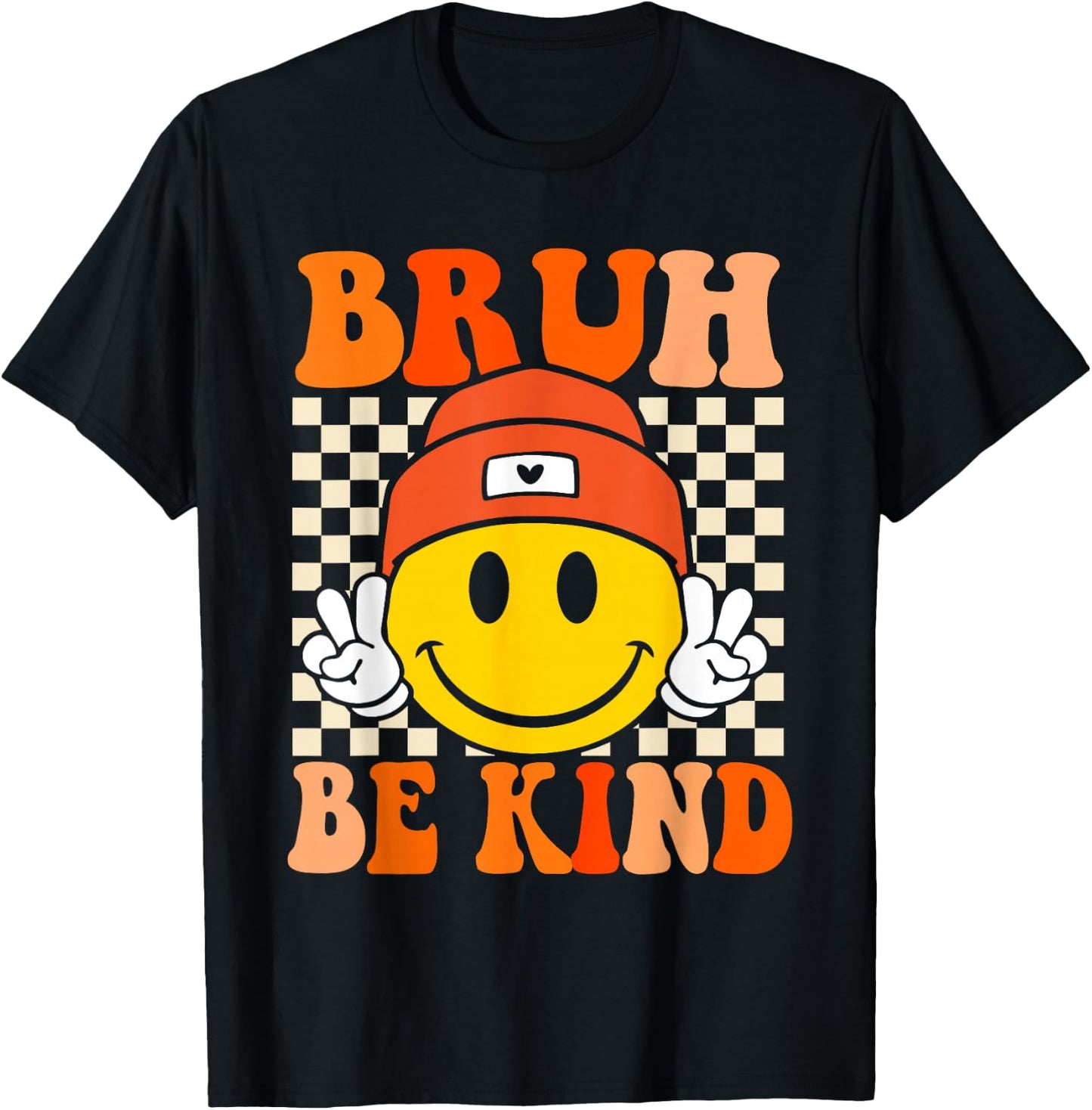 Bruh Be Kind Unity Day Orange Anti Bullying Kindness T-Shirt - T-Shirt | Black