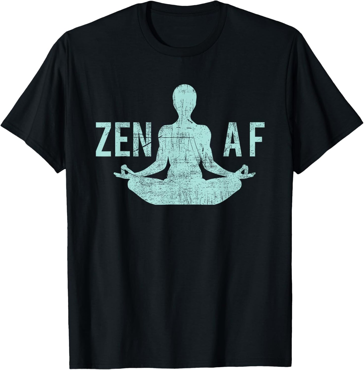Zen AF Cute Yoga Clothes Funny Gifts T-Shirt - T-Shirt | Black