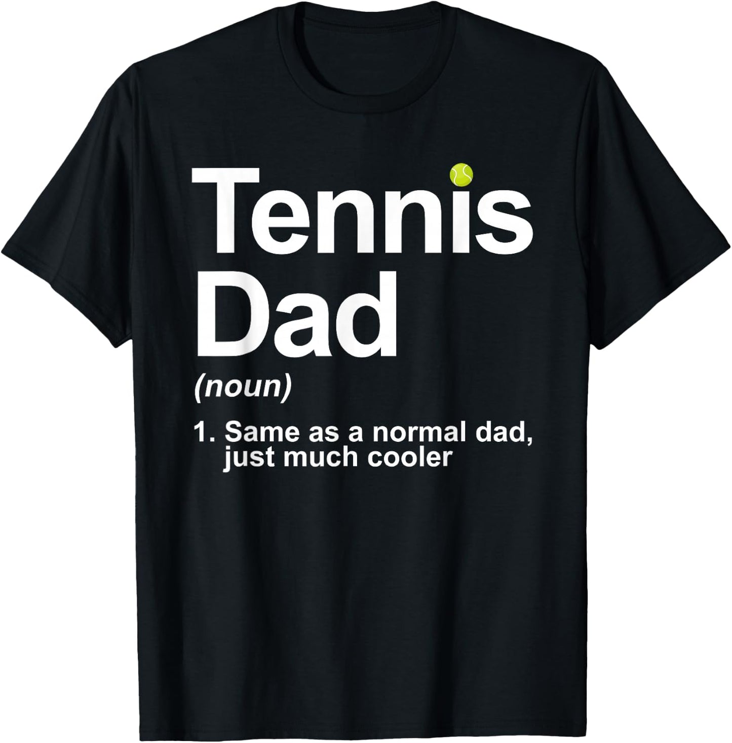 Cool Tennis Novelty Dad Tennis Lover Tennis Player T-Shirt - T-Shirt | Black