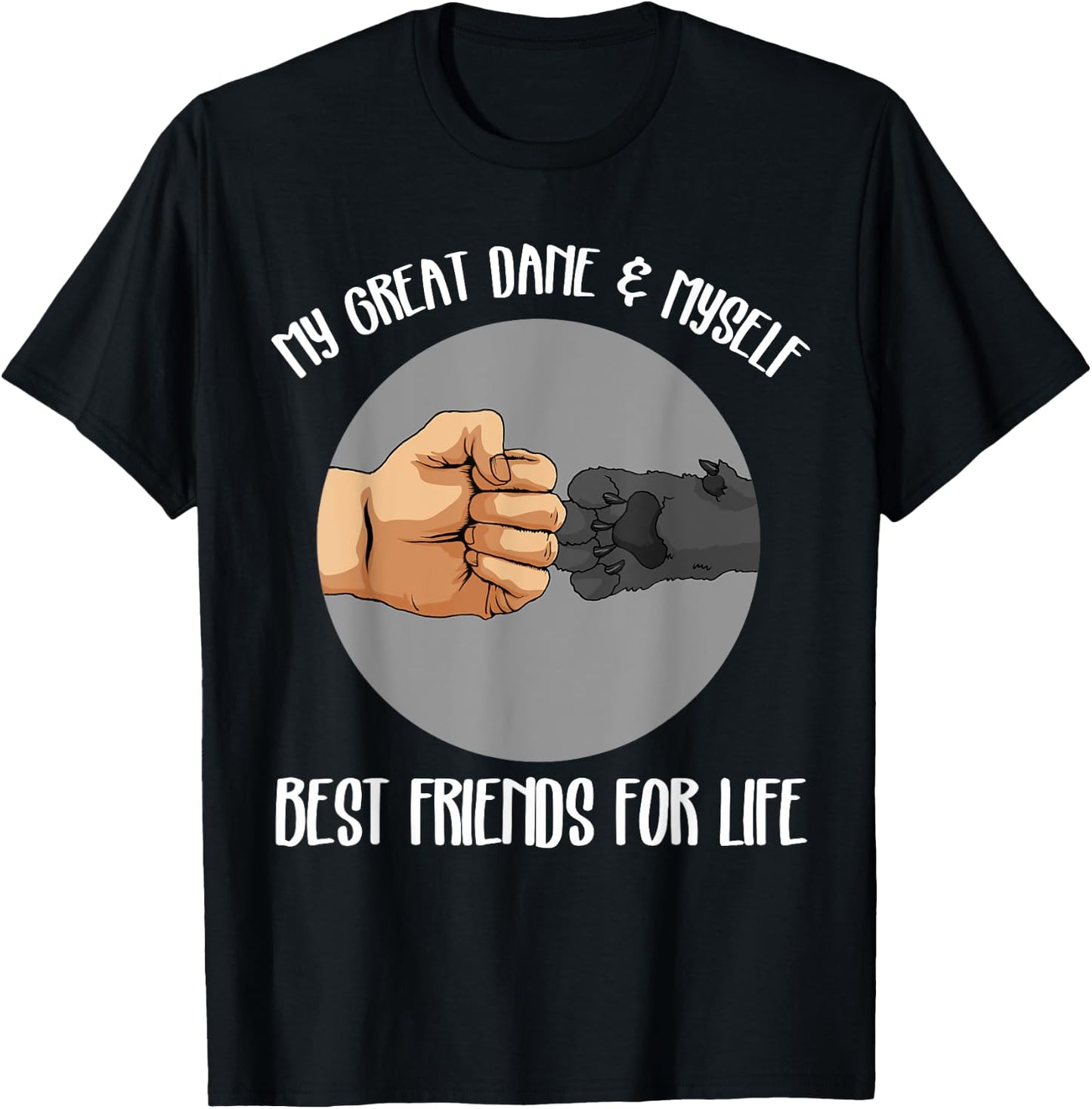 Funny Great Dane Great Dane Best Friend T-Shirt - T-Shirt | Black