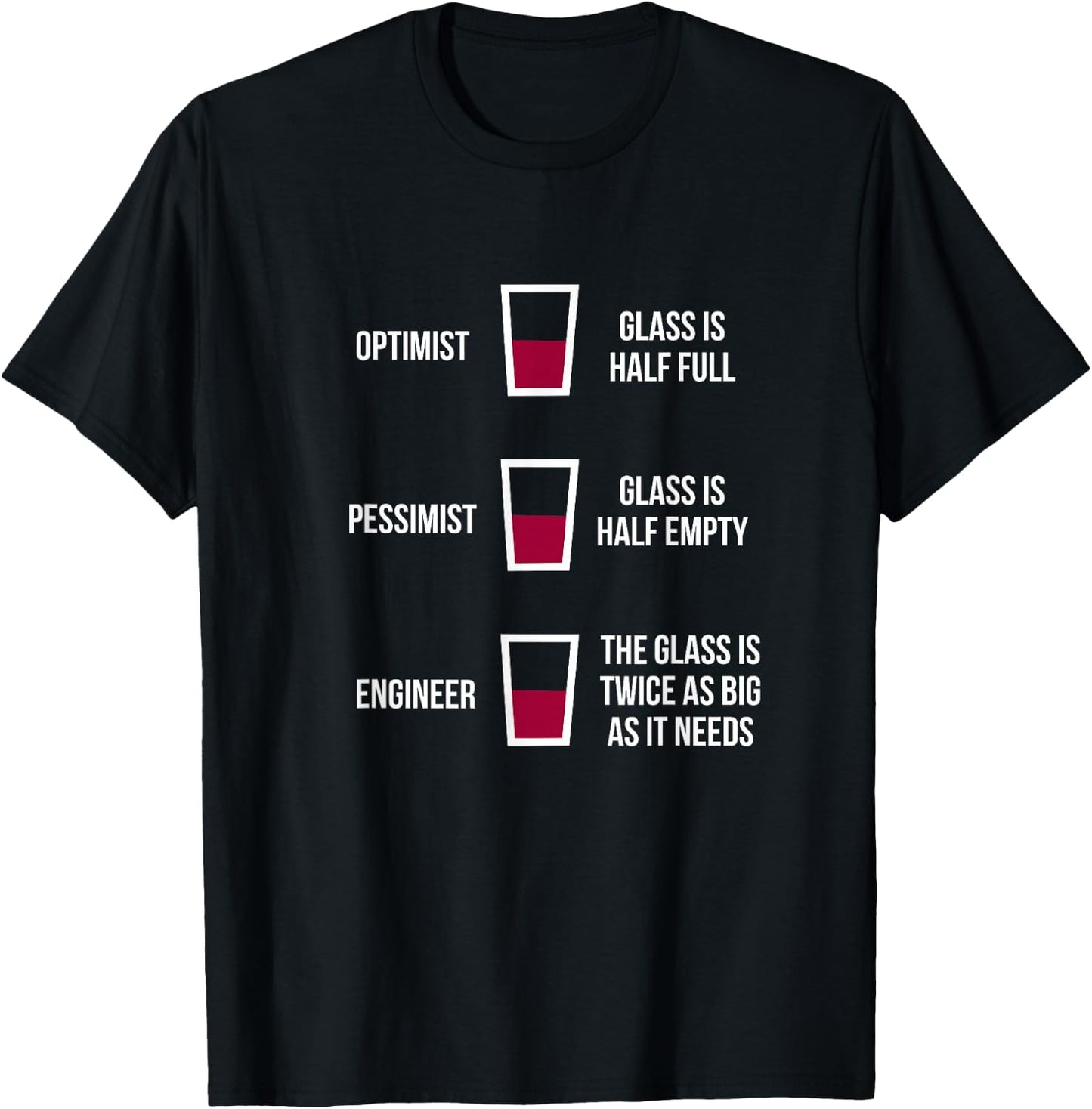 Engineer Glass Half Full: Funny Engineering Joke T-Shirt - T-Shirt | Black