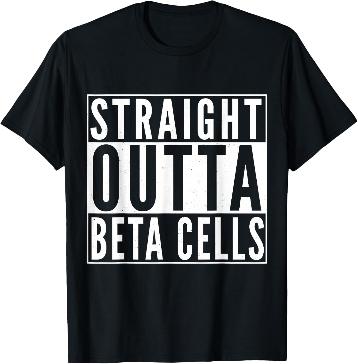 Straight Outta Beta Cells Diabetes Awareness Diabetes T-Shirt - T-Shirt | Black