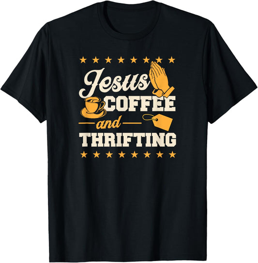 Jesus Coffee And Thrifting T-Shirt - T-Shirt | Black