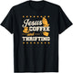 Jesus Coffee And Thrifting T-Shirt - T-Shirt | Black
