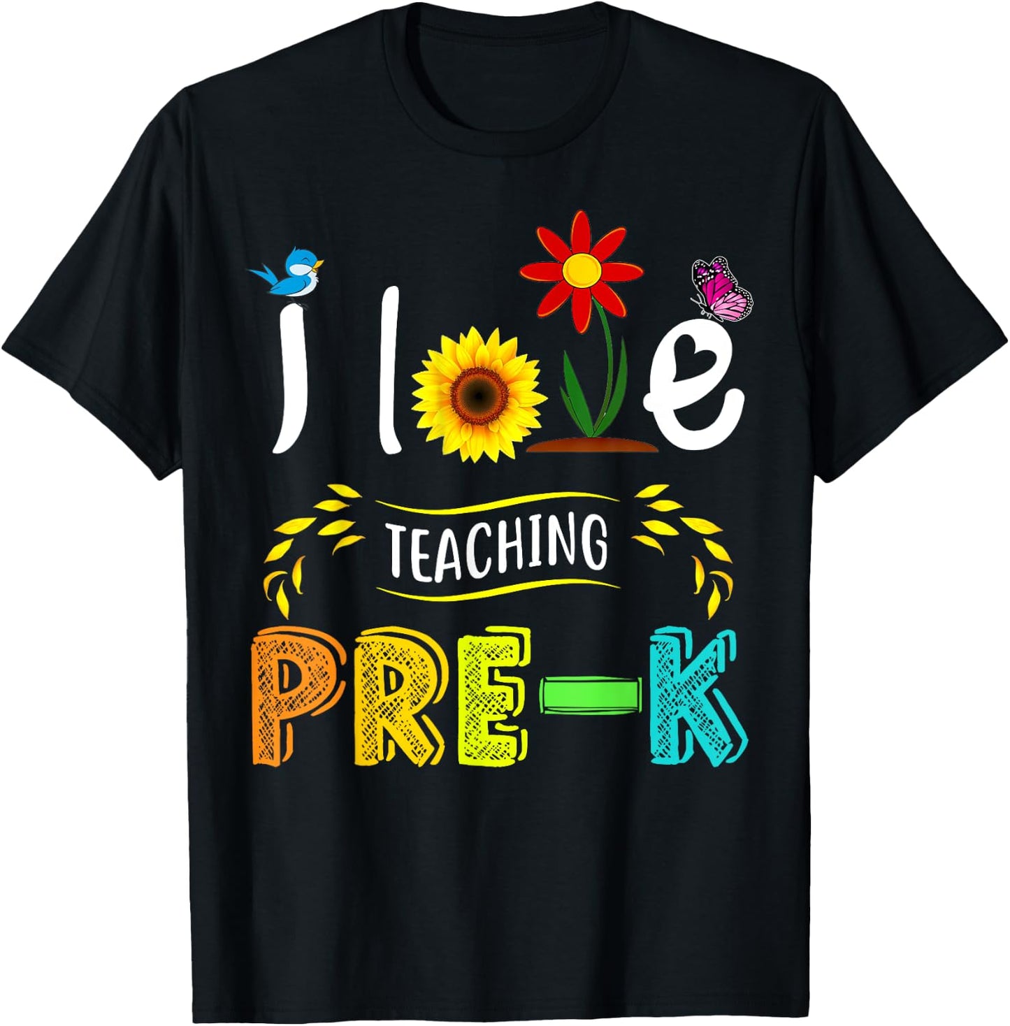 I Love Teaching Pre-K Sunflower Lover for Preschool Teacher Women Girls Kids T-Shirt - T-Shirt | Black