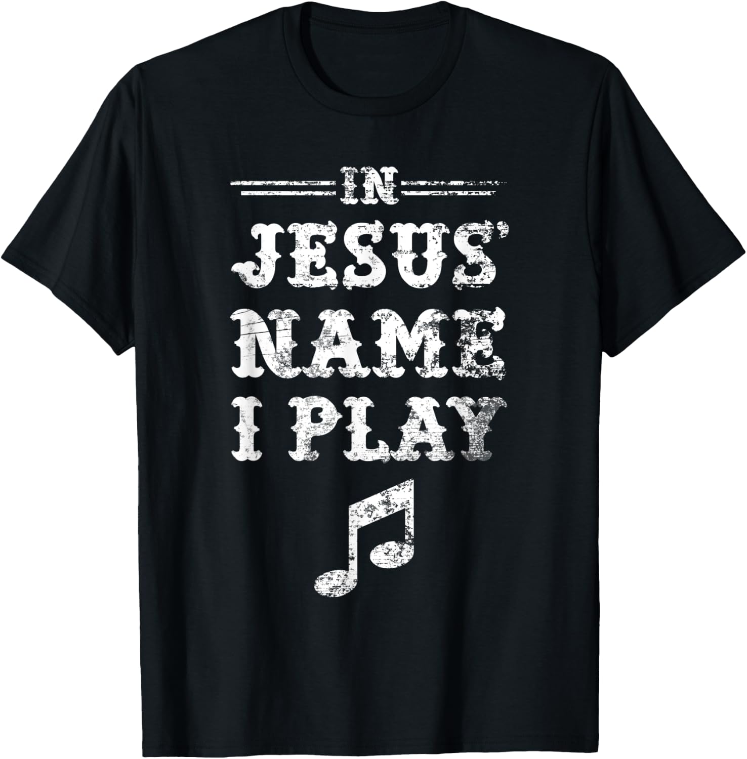 In Jesus' Name I Play, Christian Musician, Fun Music T-Shirt - T-Shirt | Black