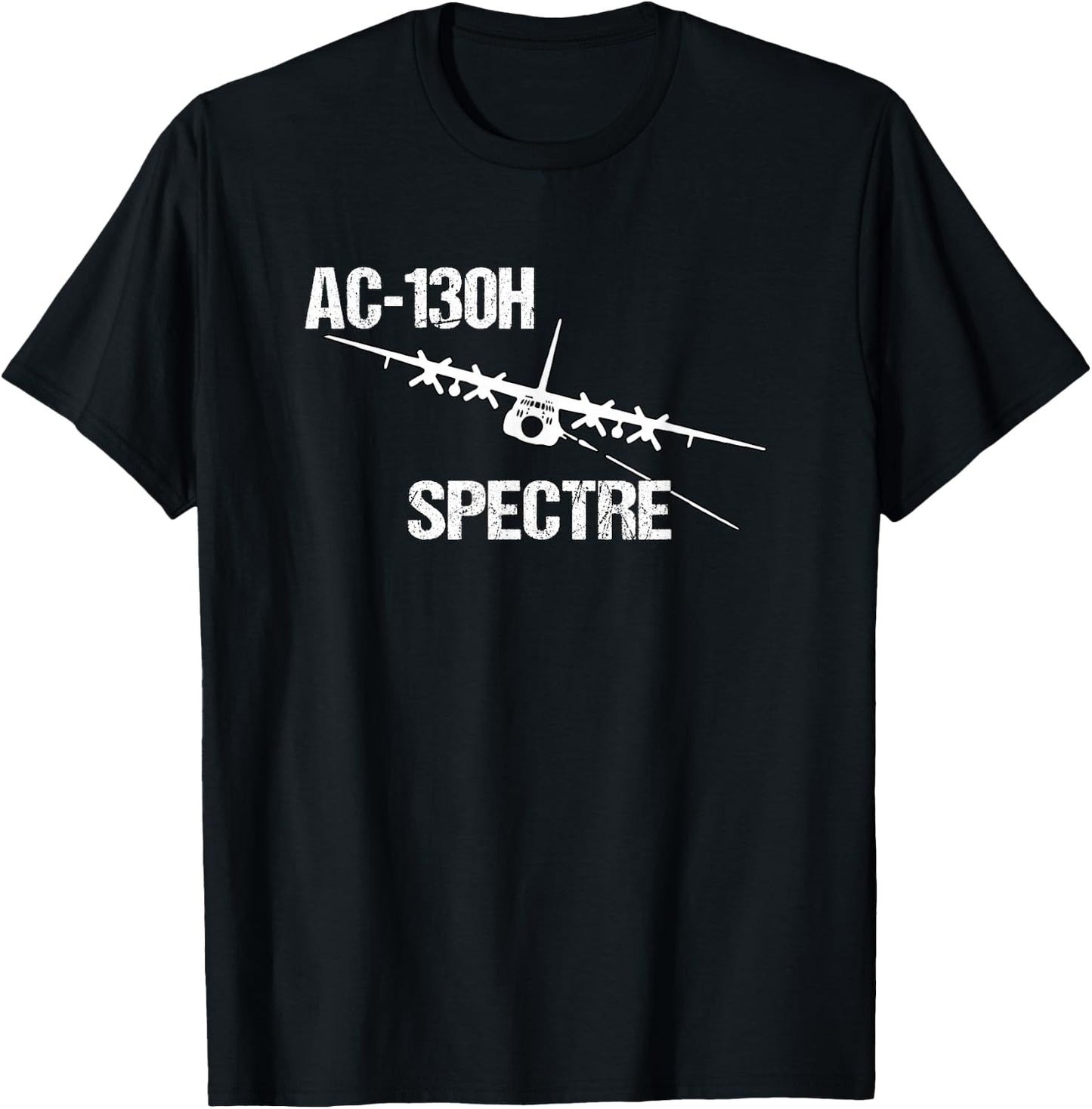 AC-130H Spectre Gunship Air Force Pilot- Funny Aviation T-Shirt - T-Shirt | Black