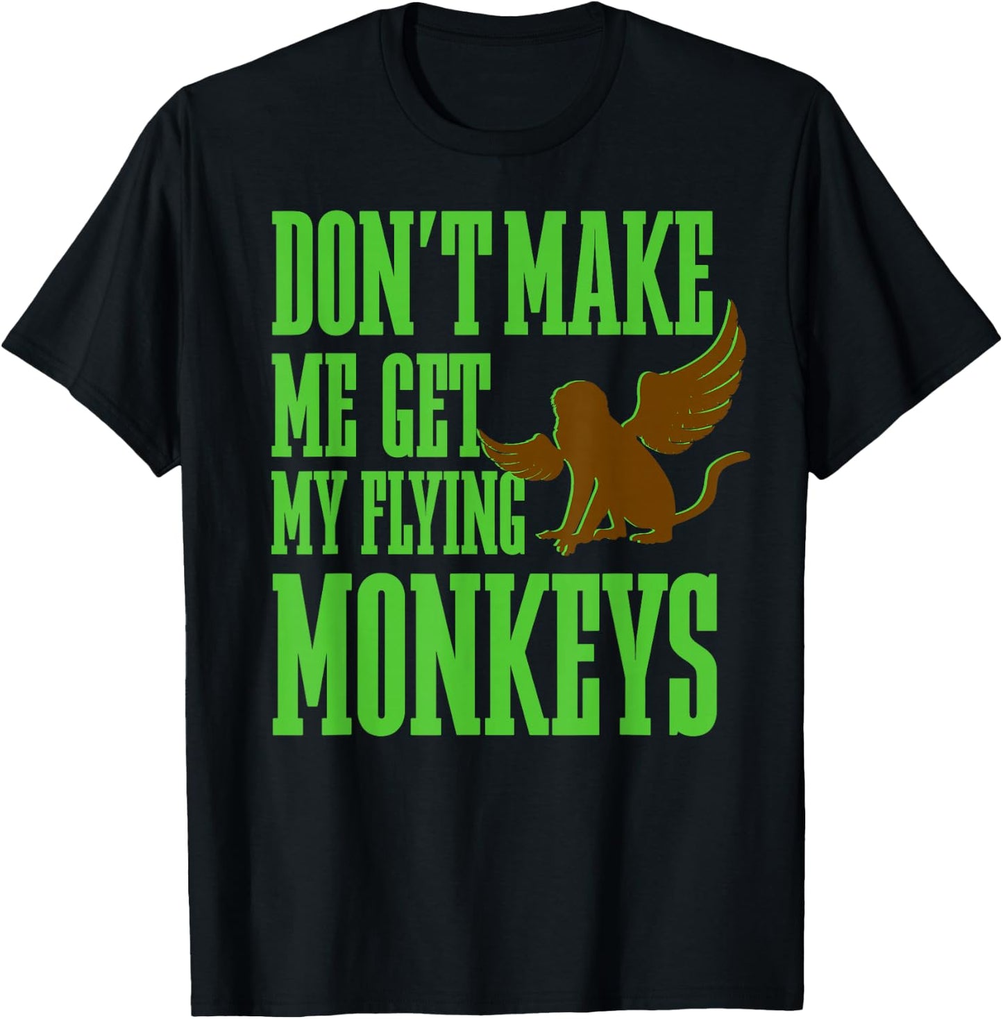 Wizard of OZ Wicked Witch Get My Flying Monkeys Small T-Shirt - T-Shirt | Black