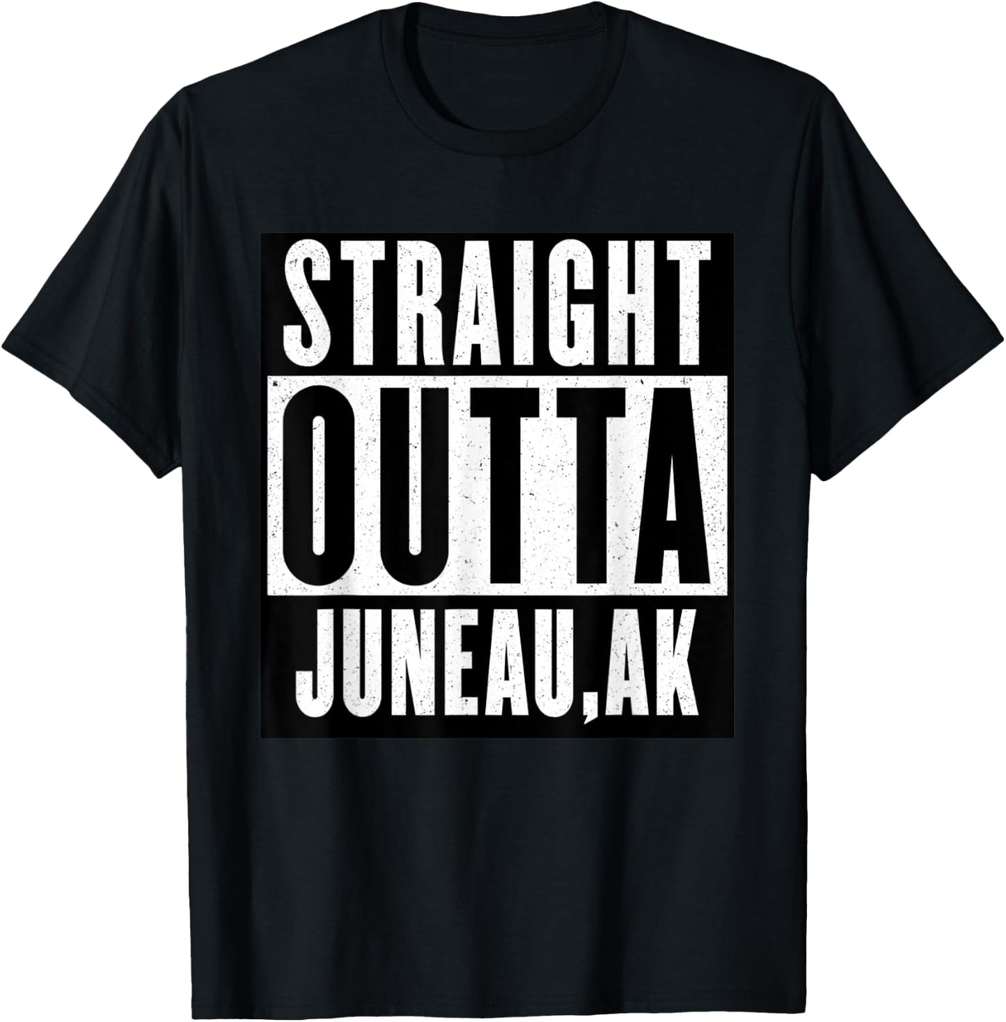 Straight Outta ALASKA JUNEAU Home T-Shirt - T-Shirt | Black
