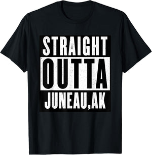 Straight Outta ALASKA JUNEAU Home T-Shirt - T-Shirt | Black