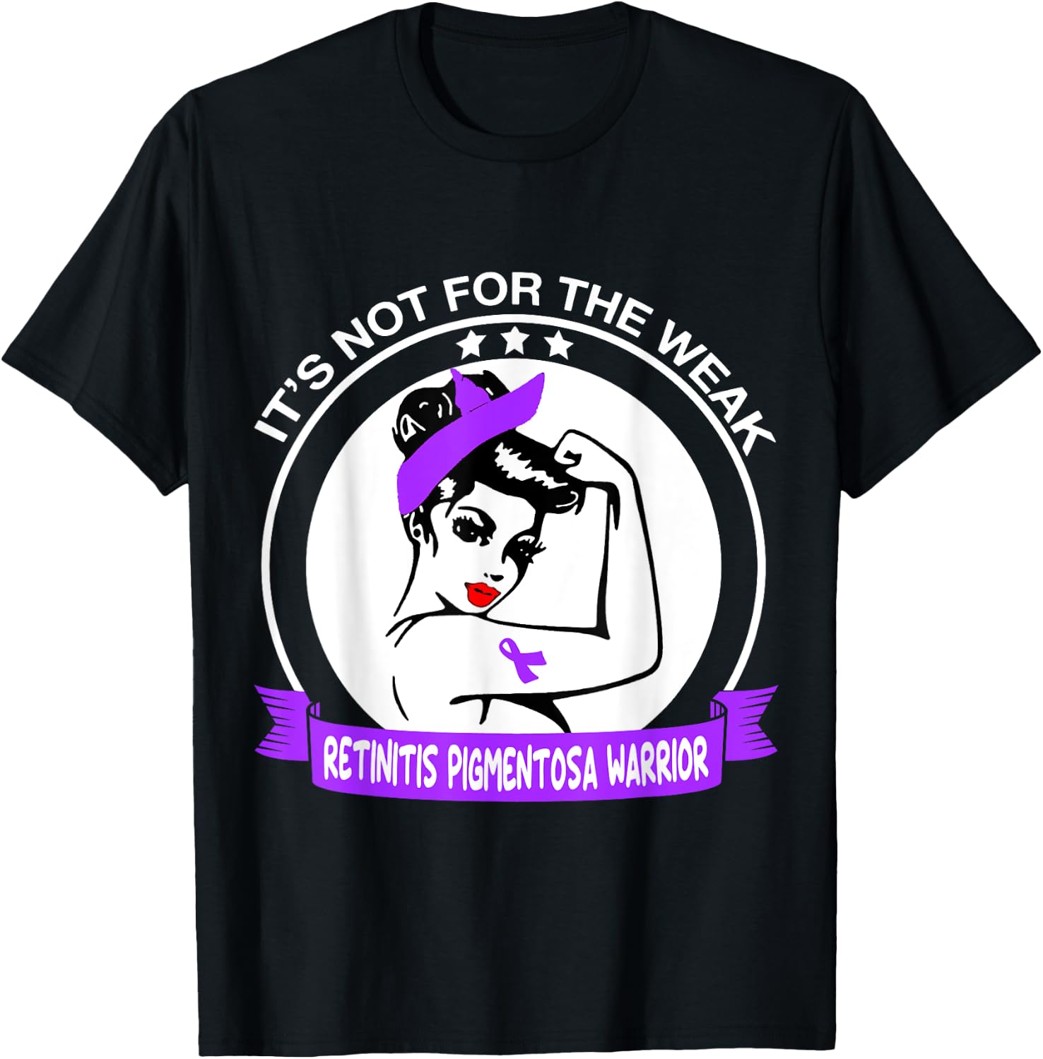 Retinitis Pigmentosa Warrior Shirt - It's Not For The Weak T-Shirt - T-Shirt | Black