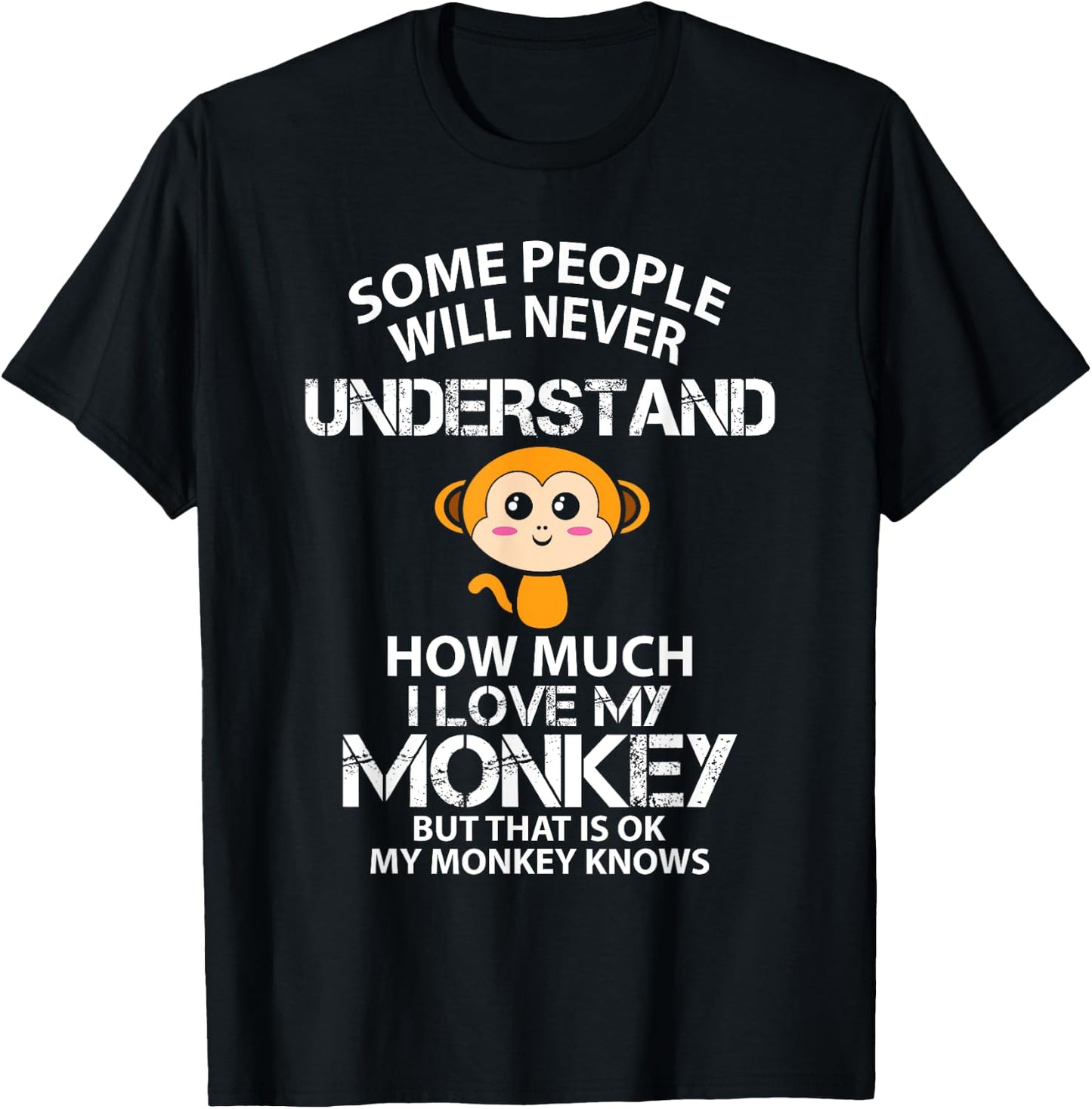 I Love My Monkey But That is Ok Animal Rrights Activist T-Shirt - T-Shirt | Black