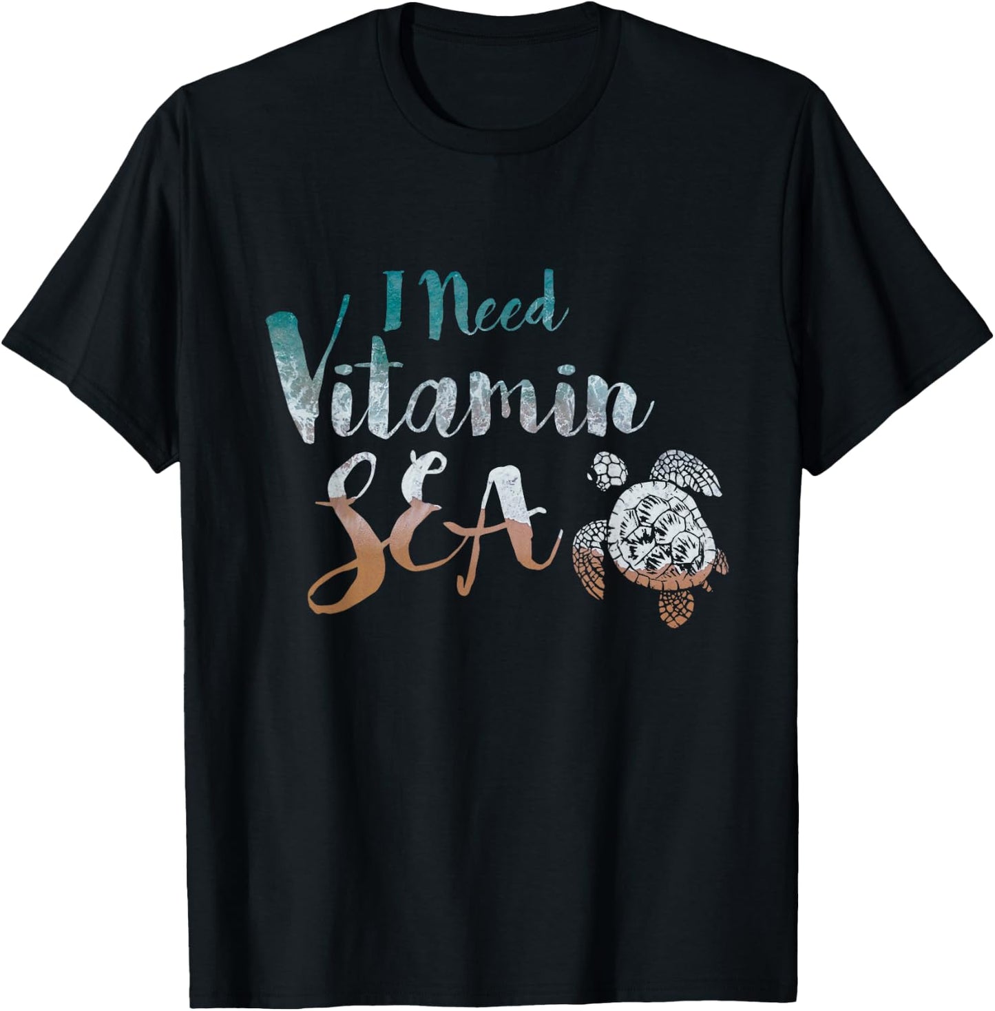 I Need Vitamin Sea Funny Ocean Beach Turtle Water Love T-Shirt - T-Shirt | Black