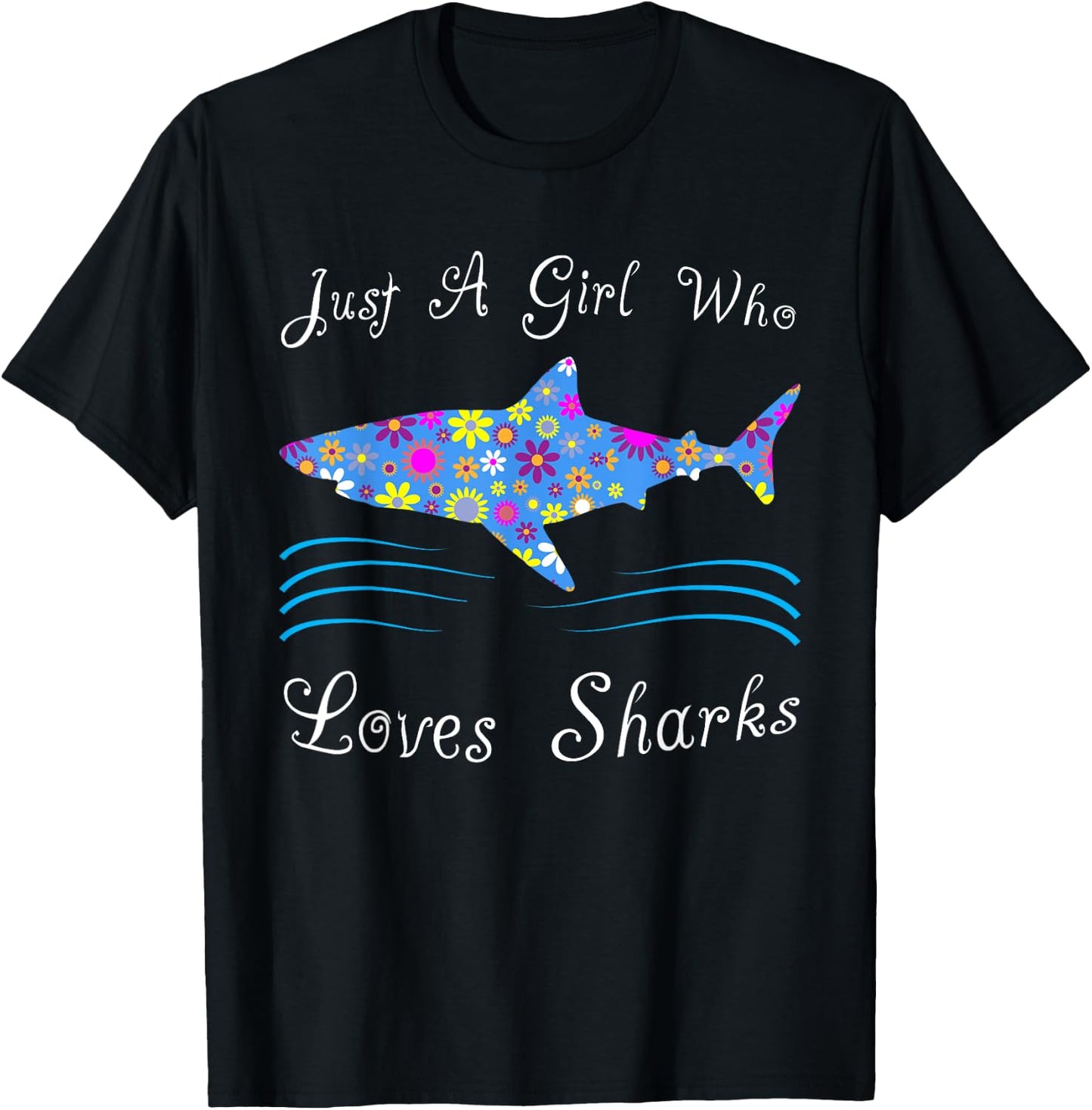 Fun Cute Just A Girl Who Loves Sharks T-Shirt - T-Shirt | Black