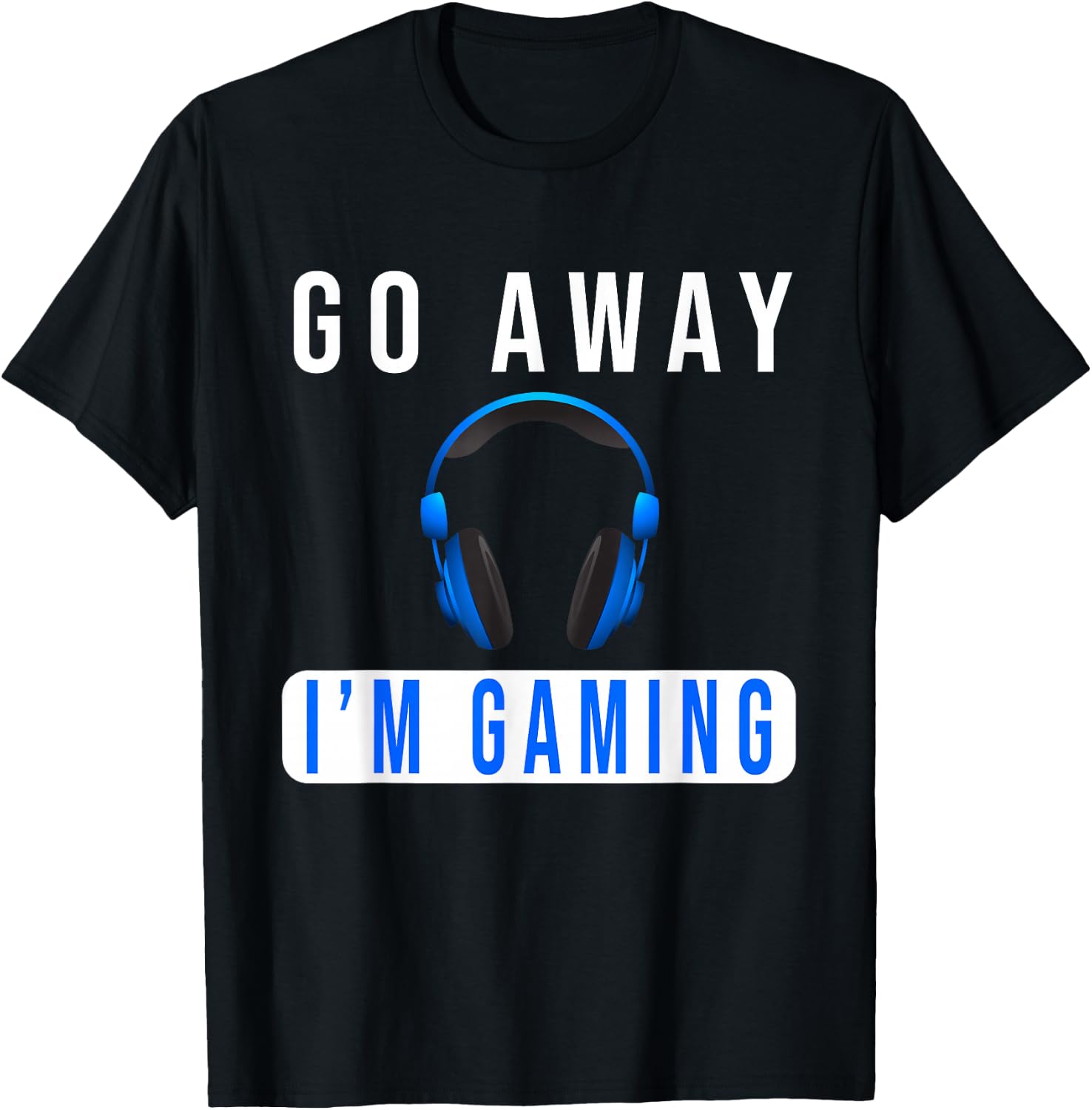 Go Away I'm Gaming Don't Disturb video Gamer T-Shirt - T-Shirt | Black