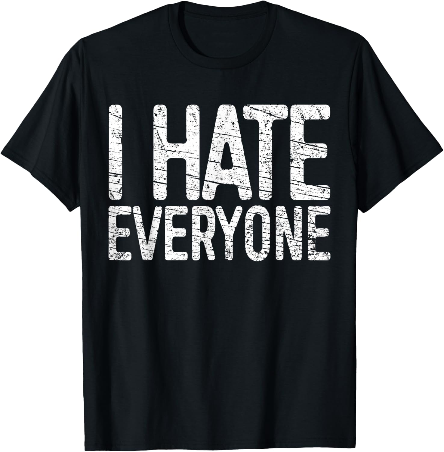 I Hate Everyone Funny Introvert Shirt T-Shirt - T-Shirt | Black