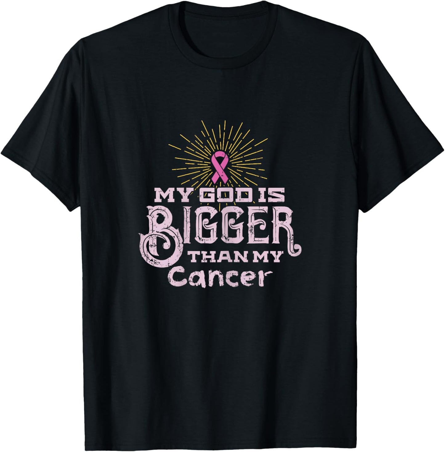 My God Is Bigger Than My Cancer Disease Awareness T-Shirt - T-Shirt | Black