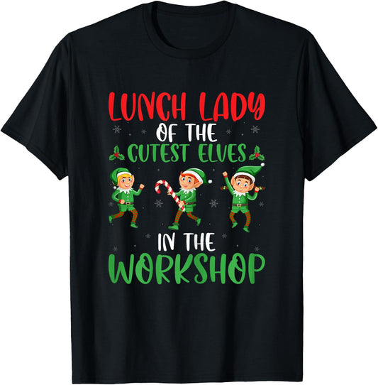 Lunch Lady Of The Cutest Elves - Cafeteria Worker Christmas T-Shirt - T-Shirt | Black