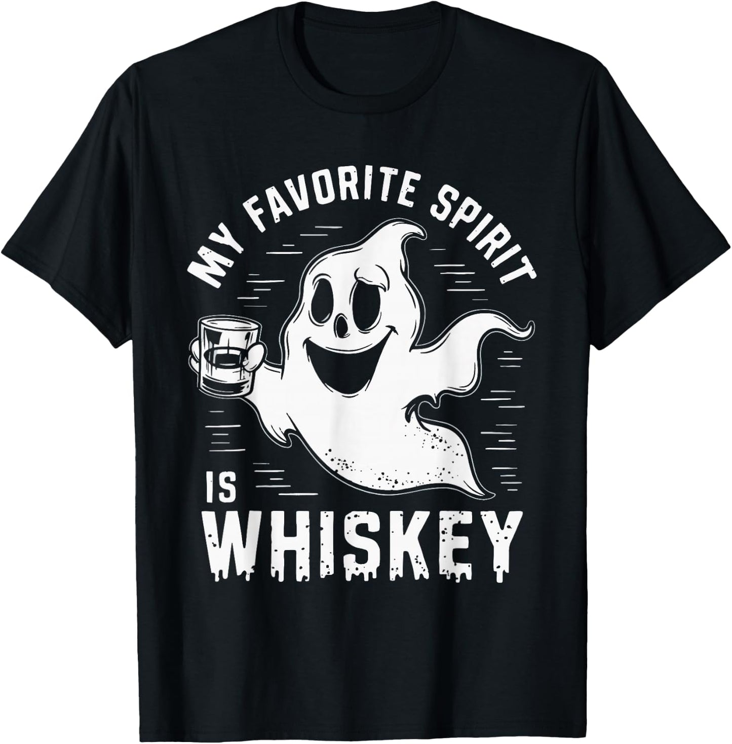 My Favorite Spirit Is Whiskey T-Shirt - T-Shirt | Black