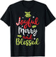 Joyful Merry and Blessed Christmas Women Girls Xmas Holiday T-Shirt - T-Shirt | Black