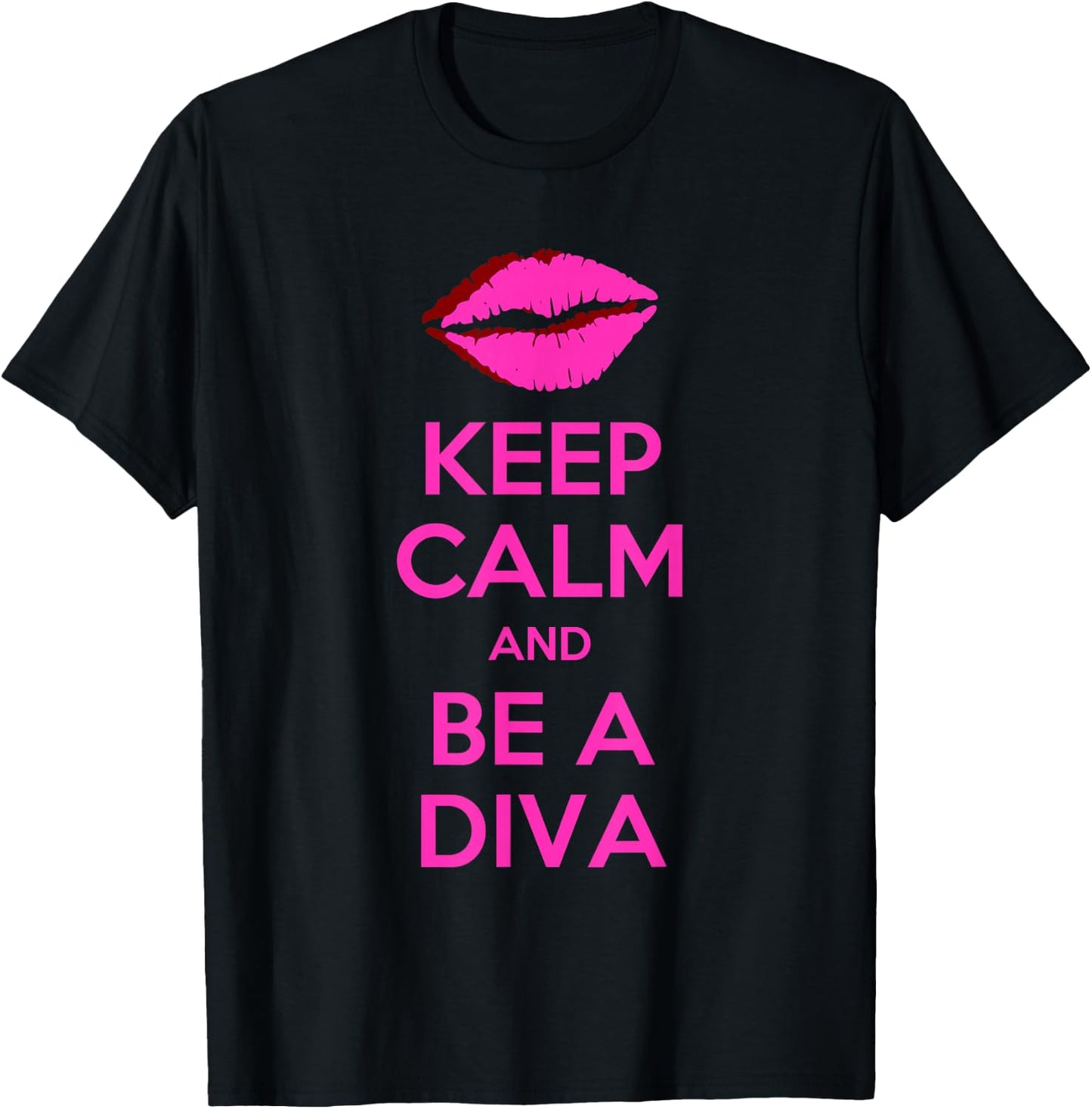 Keep Calm And Be A Diva T-Shirt - T-Shirt | Black